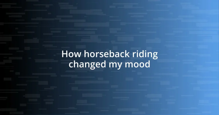 How horseback riding changed my mood