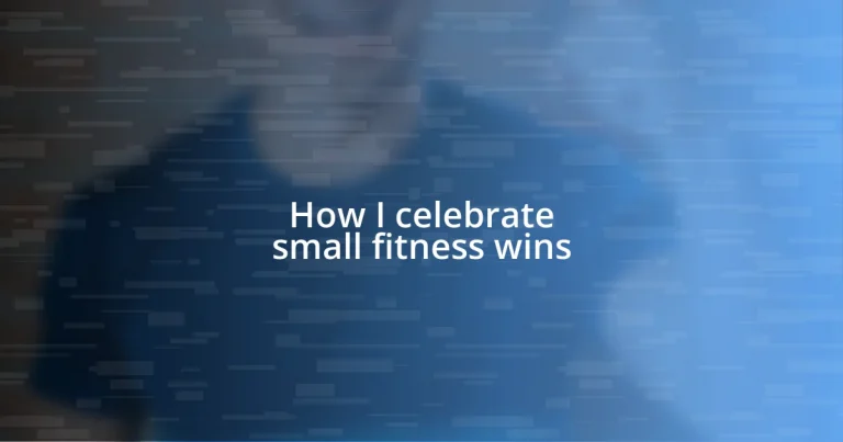 How I celebrate small fitness wins