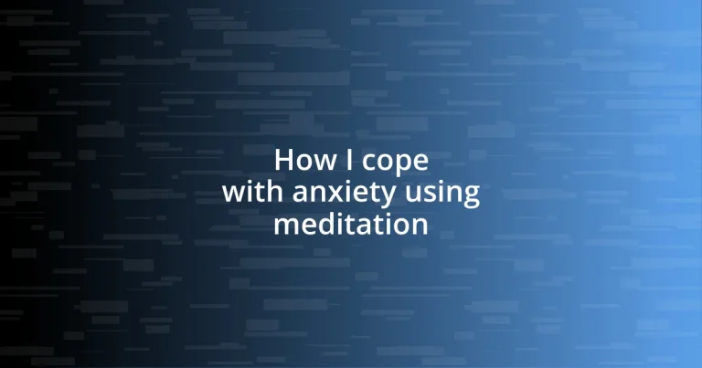 How I cope with anxiety using meditation