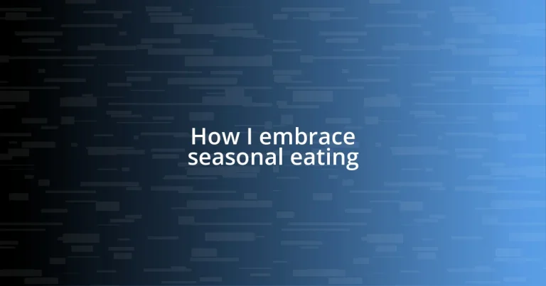 How I embrace seasonal eating