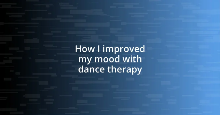 How I improved my mood with dance therapy