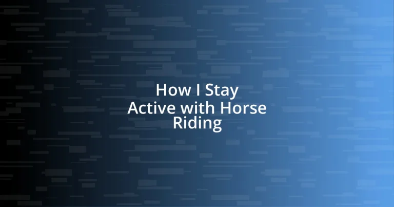 How I Stay Active with Horse Riding