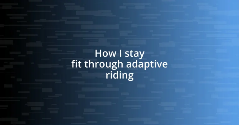 How I stay fit through adaptive riding