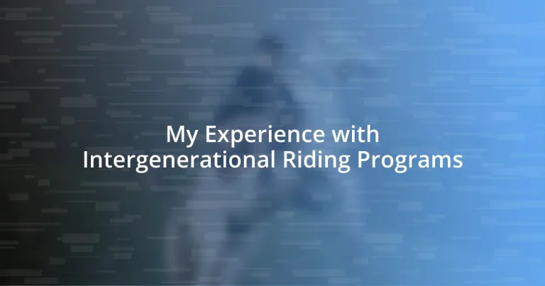 My Experience with Intergenerational Riding Programs