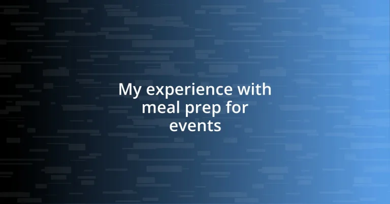 My experience with meal prep for events