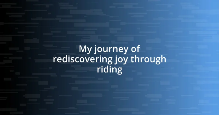 My journey of rediscovering joy through riding