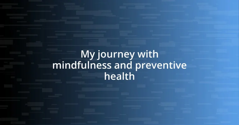 My journey with mindfulness and preventive health