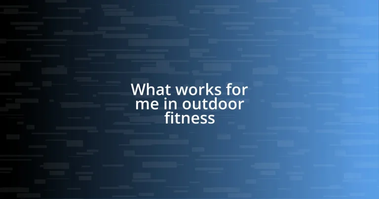 What works for me in outdoor fitness