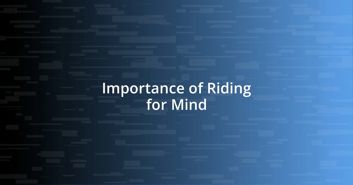 Importance of Riding for Mind