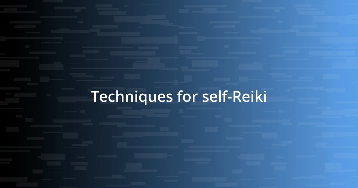 Techniques for self-Reiki