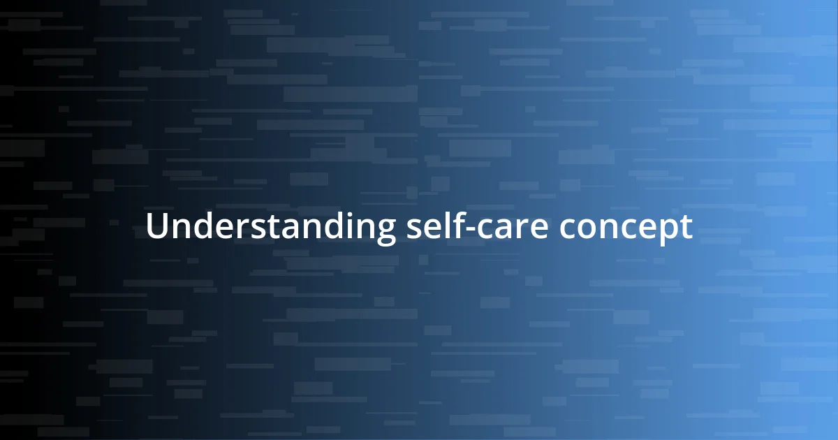 Understanding self-care concept