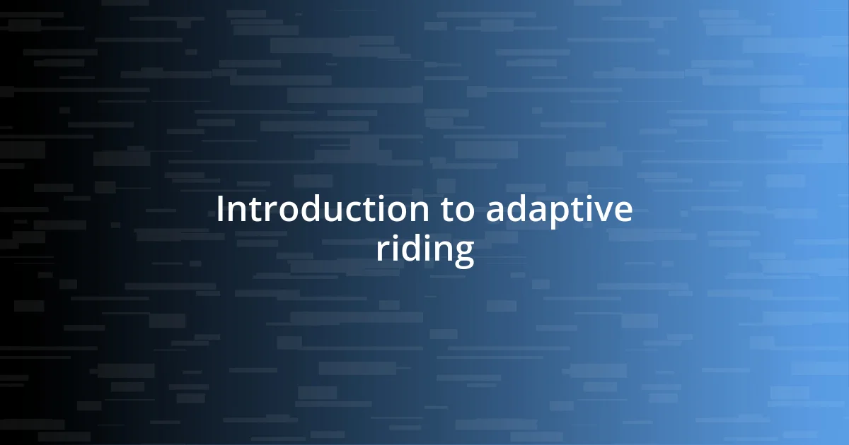 Introduction to adaptive riding