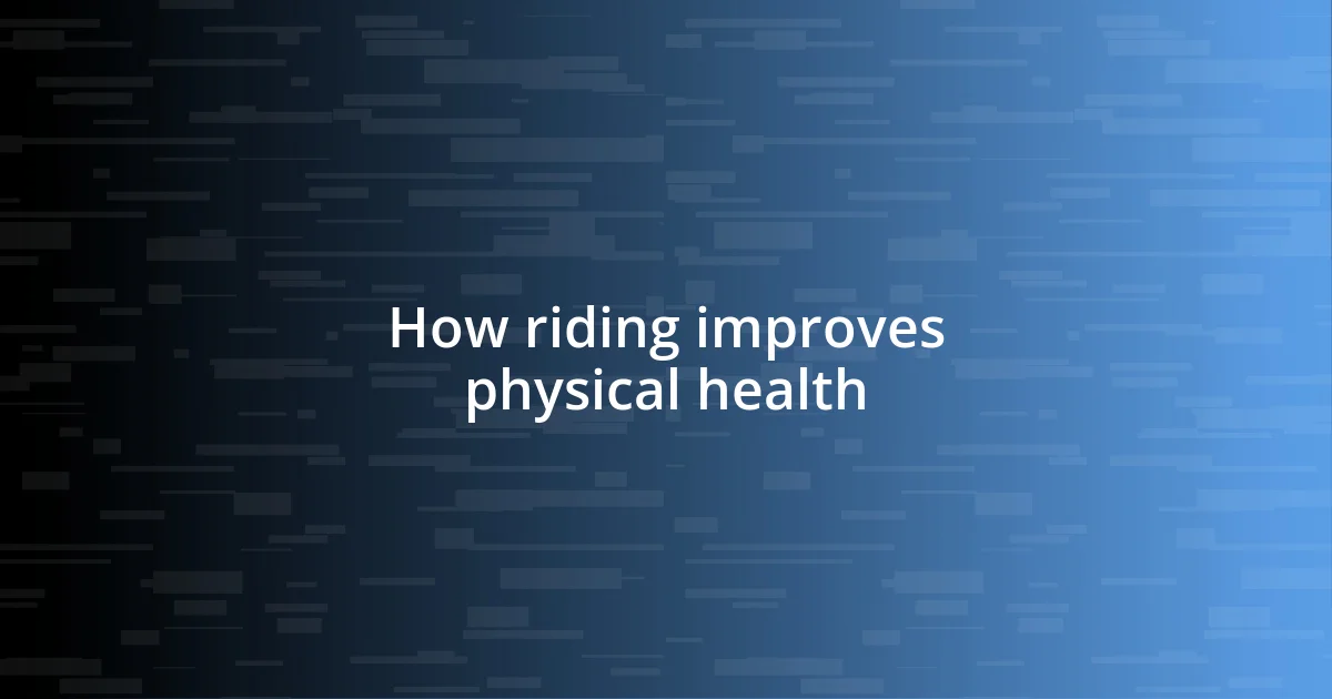 How riding improves physical health