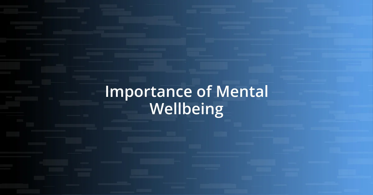 Importance of Mental Wellbeing