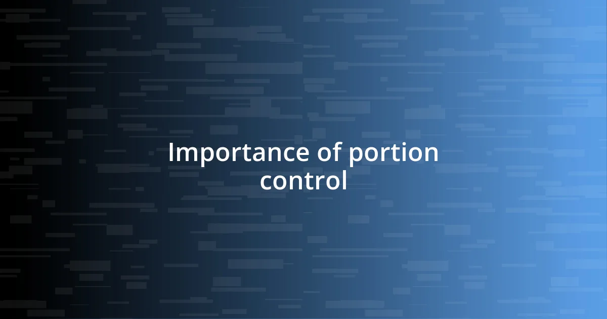 Importance of portion control