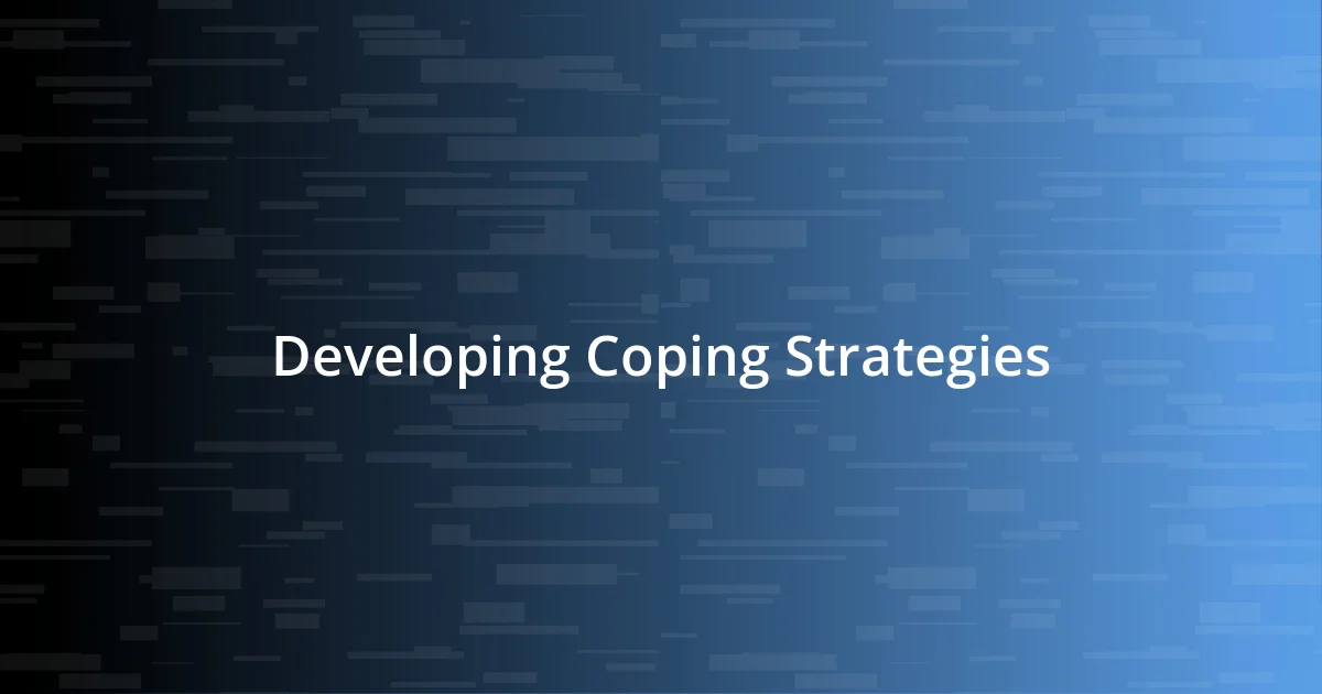 Developing Coping Strategies