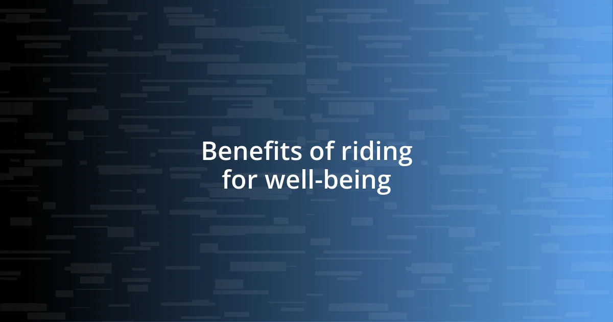 Benefits of riding for well-being