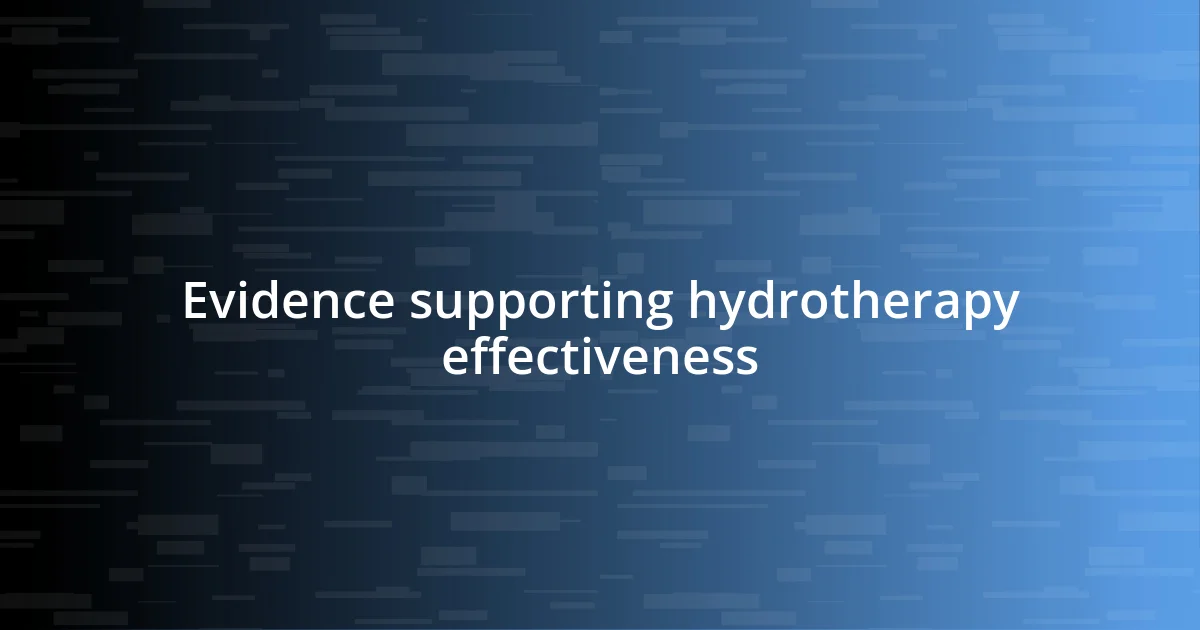 Evidence supporting hydrotherapy effectiveness