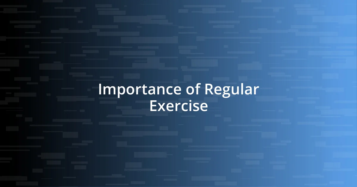 Importance of Regular Exercise